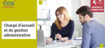 Nouvelle formation : « Chargé d’accueil et de gestion administrative » au COS CRPF